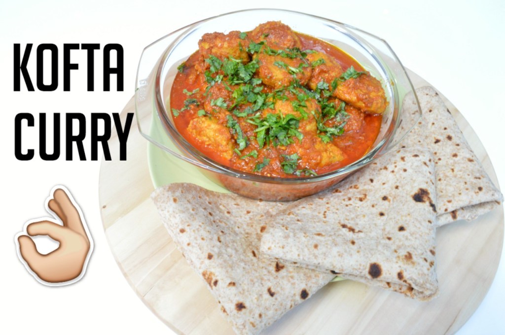 Kofta Curry – Why eat&nbsp;out?